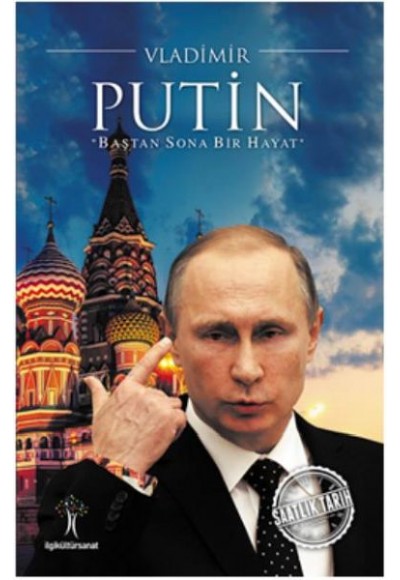 Saatlik Tarih - Vladimir Putin (Baştan Sona Bir Hayat)