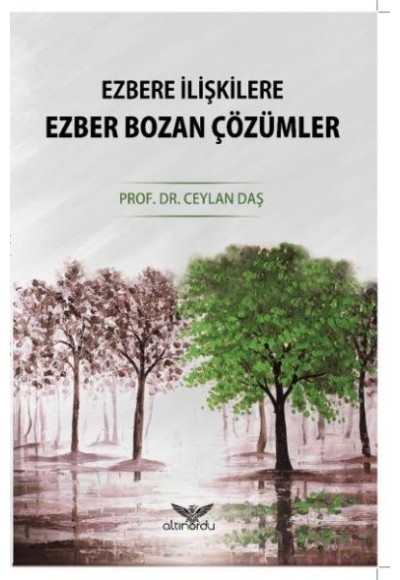 Ezbere İlişkilere Ezber Bozan Çözümler