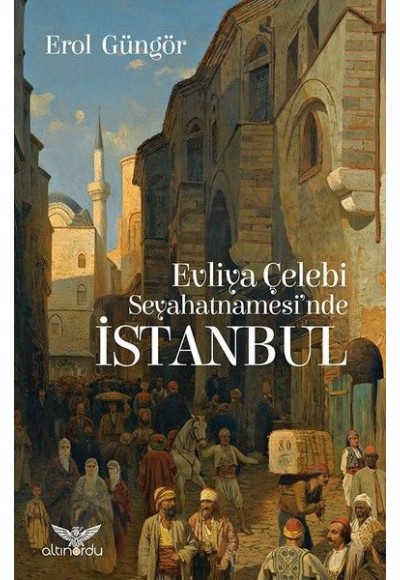 Evliya Çelebi Seyahatnamesi'nde İstanbul