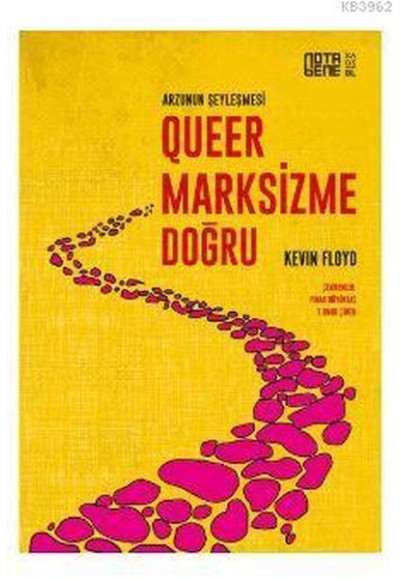 Queer Marksizme Doğru; Arzunun Şeyleşmesi