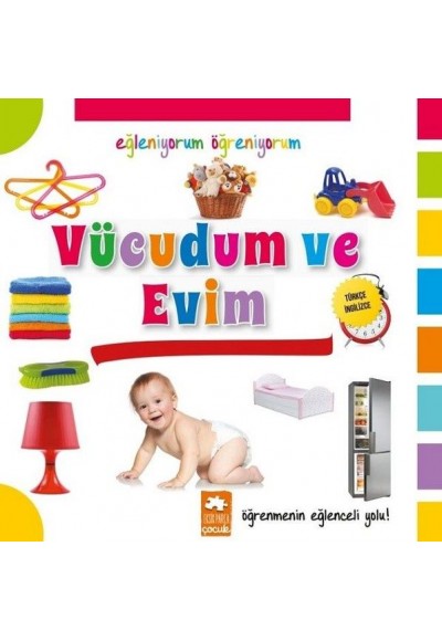 Eğleniyorum Öğreniyorum - Vücudum Ve Evim