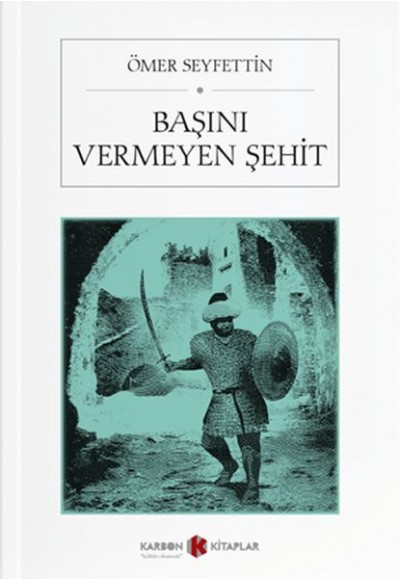 Başını Vermeyen Şehit