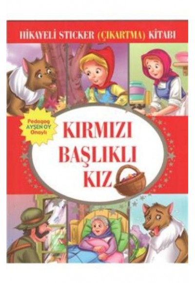 Kırmızı Başlıklı Kız Hikayeli Sticker Çıkartma Kitabı