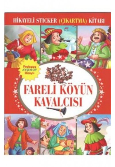 Fareli Köyün Kavalcısı Hikayeli Sticker Çıkartma Kitabı