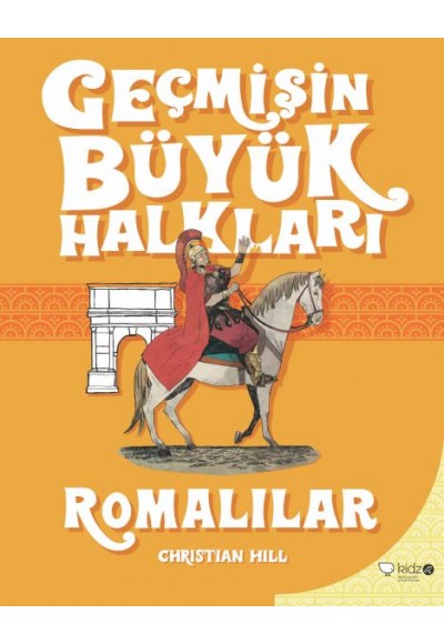 Geçmişin Büyük Halkları - Romalılar