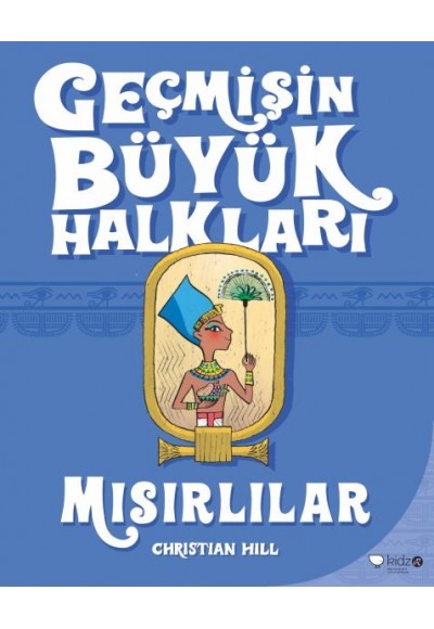 Geçmişin Büyük Halkları - Mısırlılar