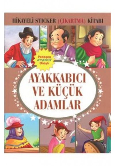 Ayakkabıcı ve Küçük Adamlar Hikayeli Sticker Çıkartma Kitabı