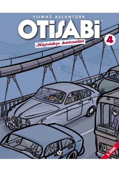 Otisabi 4 - Kayıtdışı Hatıralar