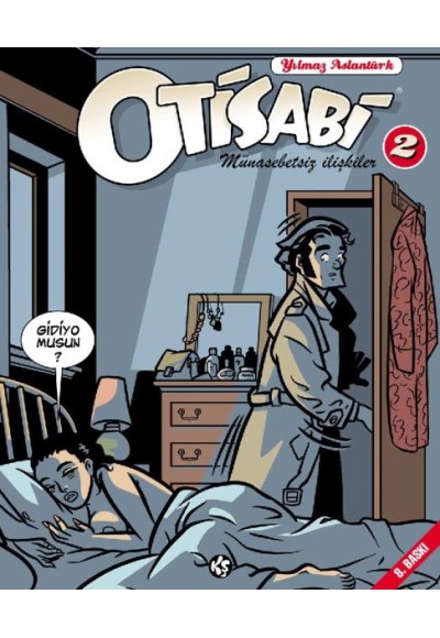 Otisabi 2 - Münasebetsiz İlişkiler