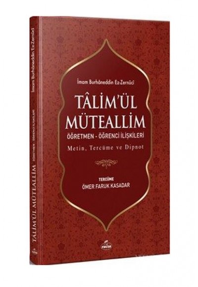 Ta'limü'l Müteallim Öğretmen - Öğrenci İlişkileri Metin, Tercüme ve Dipnot (Şamua)