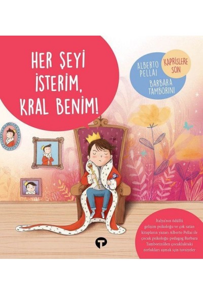 Her Şeyi İsterim Kral Benim! - Ne Zormuş Büyümek