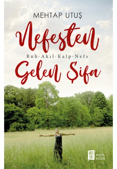 Nefesten Gelen Şifa - Ruh - Akıl - Kalp - Nefs