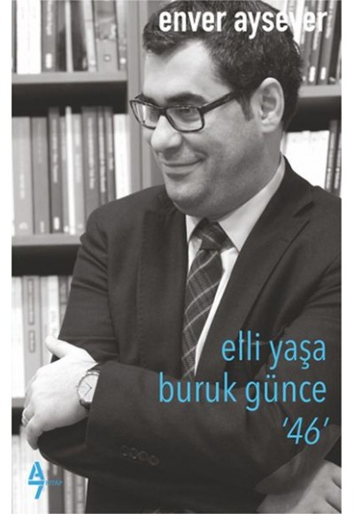 Elli Yaşa Buruk Günce ‘46’