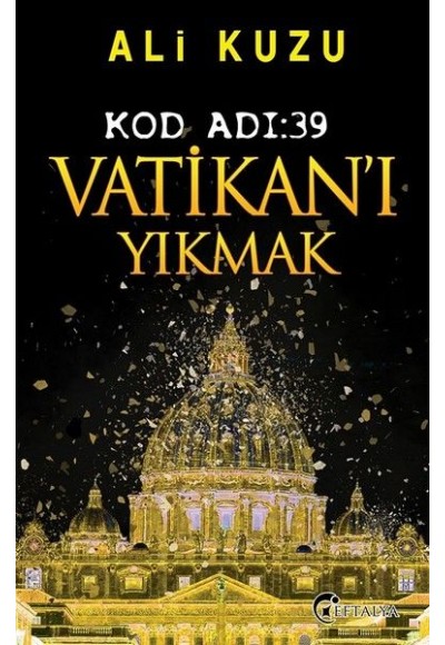 Kod Adı 39-Vatikan'ı Yıkmak