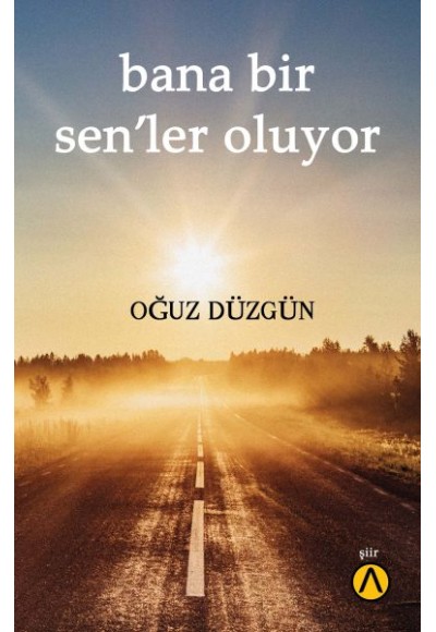 Bana Bir Sen’ler Oluyor