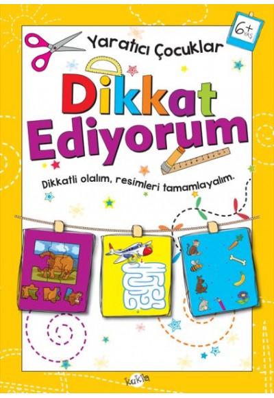 Yaratıcı Çocuklar - Dikkat Ediyorum (6+ Yaş)