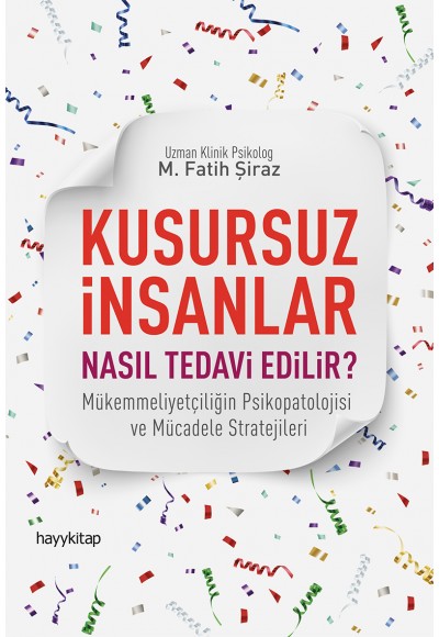 Kusursuz İnsanlar Nasıl Tedavi Edilir?