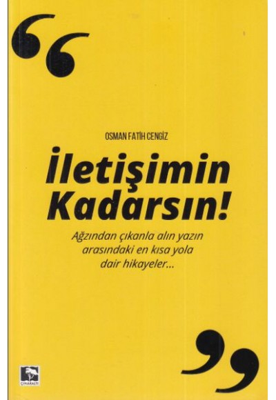 İletişimin Kadarsın