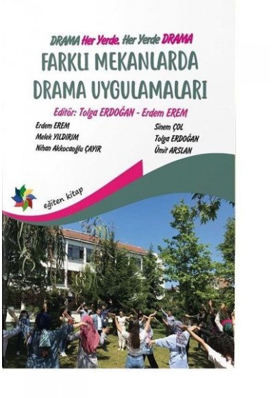 Farklı Mekanlarda Drama Uygulamaları