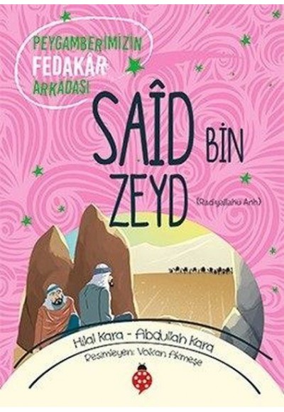 Saîd Bin Zeyd - Peygamberimizin Fedakâr Arkadaşı