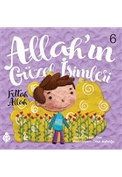 Allah'ın Güzel İsimleri 6