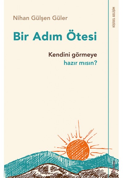 Bir Adım Ötesi - Kendini Görmeye Hazır mısın?