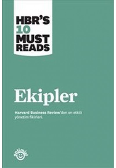 Ekipler : Harvard Business Review'den En Etkili Yönetim Fikirleri