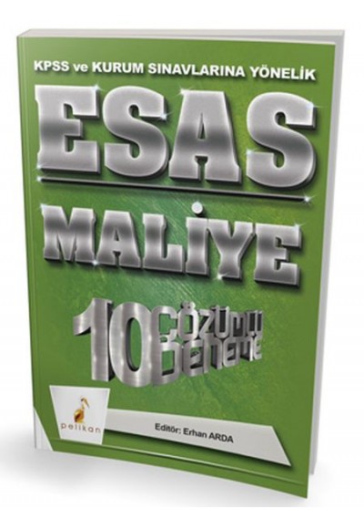 Pelikan Esas Maliye 10 Çözümlü Deneme KPSS ve Kurum Sınavlarına Yönelik 2018