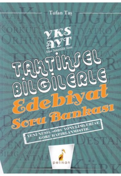 Pelikan YKS AYT Taktiksel Bilgilerle Edebiyat Soru Bankası (Yeni)