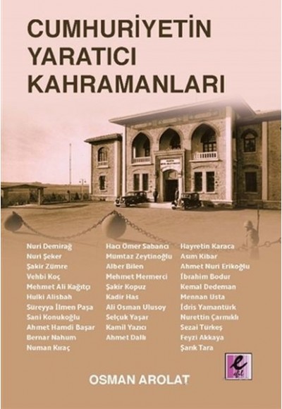 Cumhuriyetin Yaratıcı Kahramanları