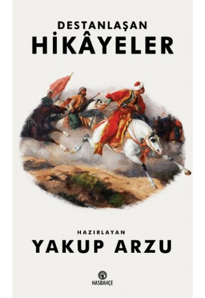 Destanlaşan Hikayeler