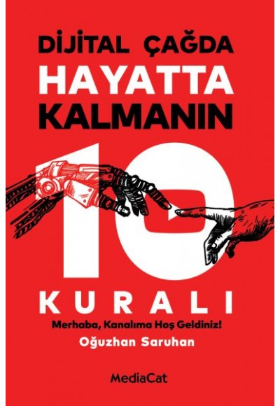 Dijital Çağda Hayatta Kalmanın 10 Kuralı