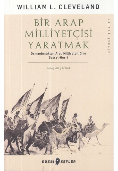 Bir Arap Milliyetçisi Yaratmak