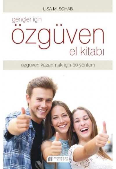 Gençler İçin Özgüven El Kitabı