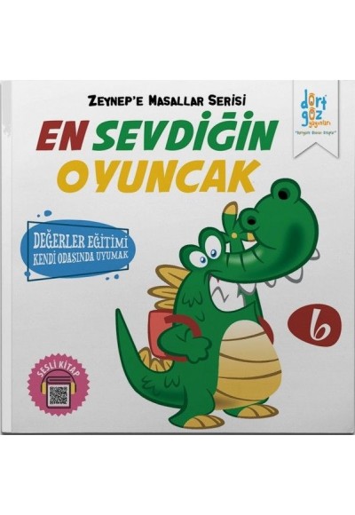 Zeynep’e Masallar Serisi 6 - En Sevdiğin Oyuncak