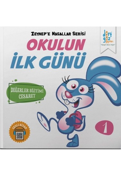 Zeynep’e Masallar Serisi 1 - Okulun İlk Günü