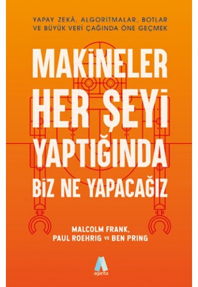 Makineler Her Şeyi Yaptığında Biz Ne Yapacağız