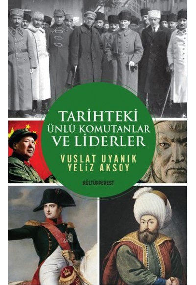 Tarihteki Ünlü Komutanlar ve Liderler