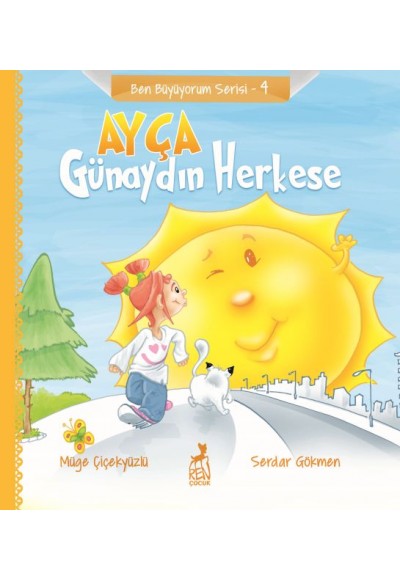 Ben Büyüyorum Serisi 4 - Ayça: Günaydın Herkese