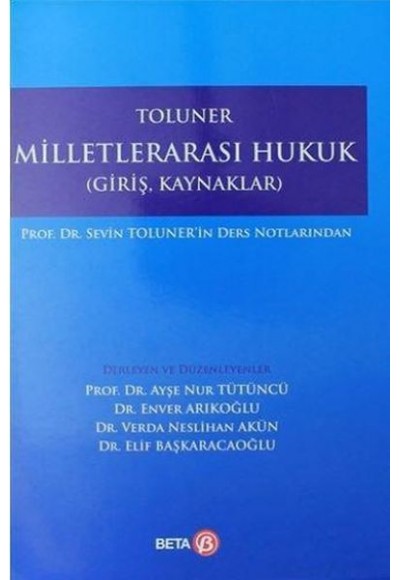 Toluner Milletlerarası Hukuk (Giriş, Kaynaklar)