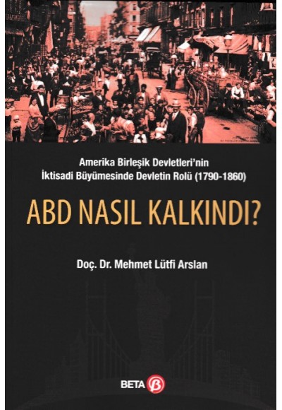 ABD Nasıl Kalkındı?