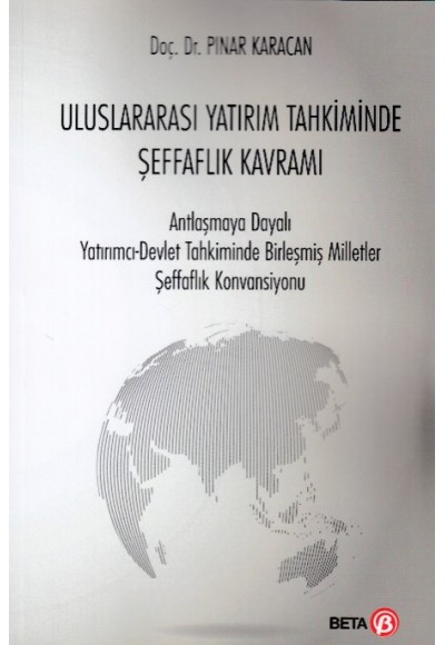 Uluslararası Yatırım Tahkiminde Şeffaflık Kavramı