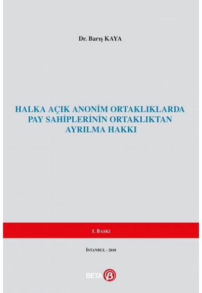 Halka Açık Anonim Ortaklıklarda Pay Sahiplerinin Ortaklıktan Ayrılma Hakkı