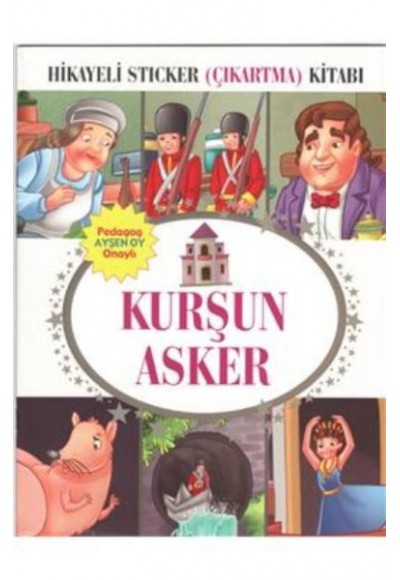 Kurşun Asker Hikayeli Sticker Çıkartma Kitabı