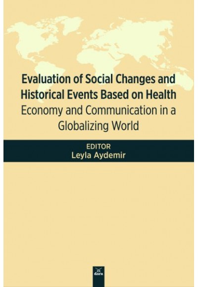 Evaluation Of Social Changes And Historical Events Based On Health