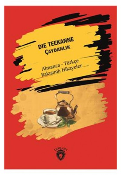 Der Teekanne (Çaydanlık) Almanca Türkçe Bakışımlı Hikayeler