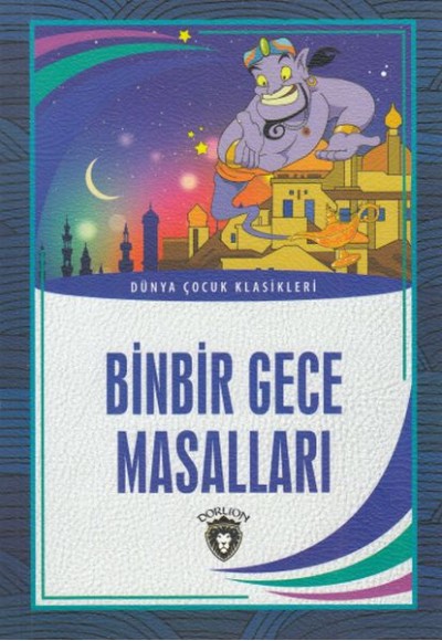 Binbir Gece Masalları Dünya Çocuk Klasikleri (7-12 Yaş)