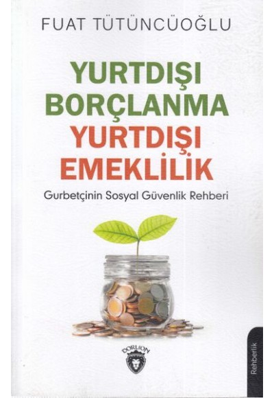 Yurtdışı Borçlanma Yurtdışı Emeklilik