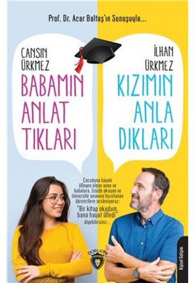 Babamın Anlattıkları Kızımın Anladıkları