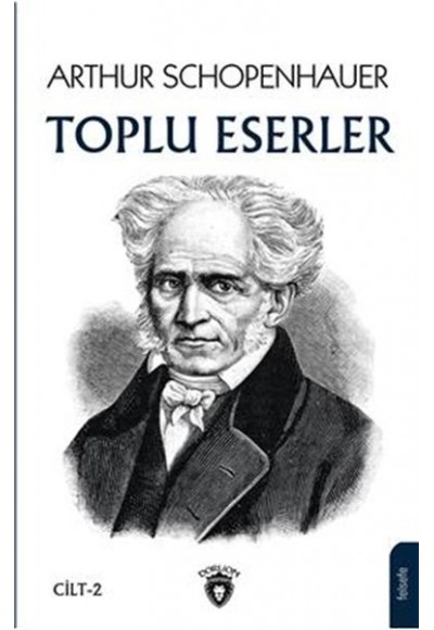 Arthur Schopenhauer - Toplu Eserler 2